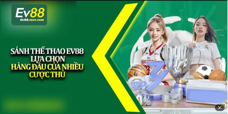 EV88 – Sòng Bài Trực Tuyến, Game Casino Đỉnh Cao Tại Ev88.com Sảnh thể thao EV88 đem đến nhiều bộ môn đặc sắc.