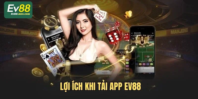 Tải App EV88: Chỉ Dẫn Tải Ứng Dụng Thành Công Lần Đầu Tải EV88 app mở ra thế giới cá cược hấp dẫn dành cho bet thủ.