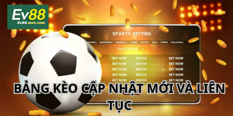 Thể Thao EV88 - Sảnh Cược Cá Độ Đặc Sắc Số 1 Thị Trường Kèo cược của các trận đấu cập nhật thường xuyên và từ rất sớm.