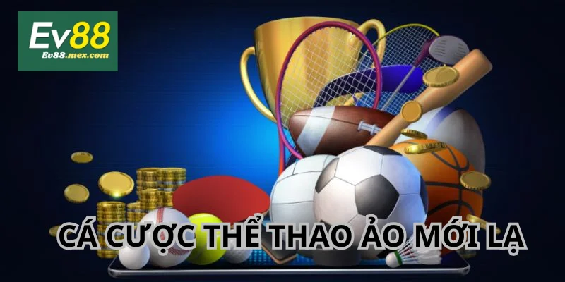 Thể Thao EV88 - Sảnh Cược Cá Độ Đặc Sắc Số 1 Thị Trường Thể Thao Ảo với thời gian diễn ra các trận đấu nhanh chóng.